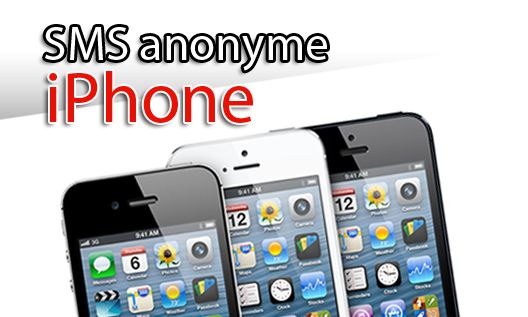 Sms anonyme iphone